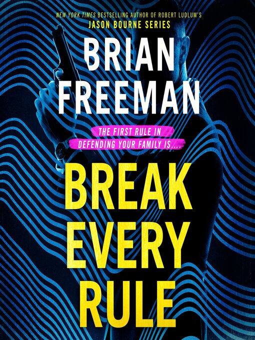 Title details for Break Every Rule by Brian Freeman - Available